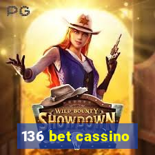 136 bet cassino